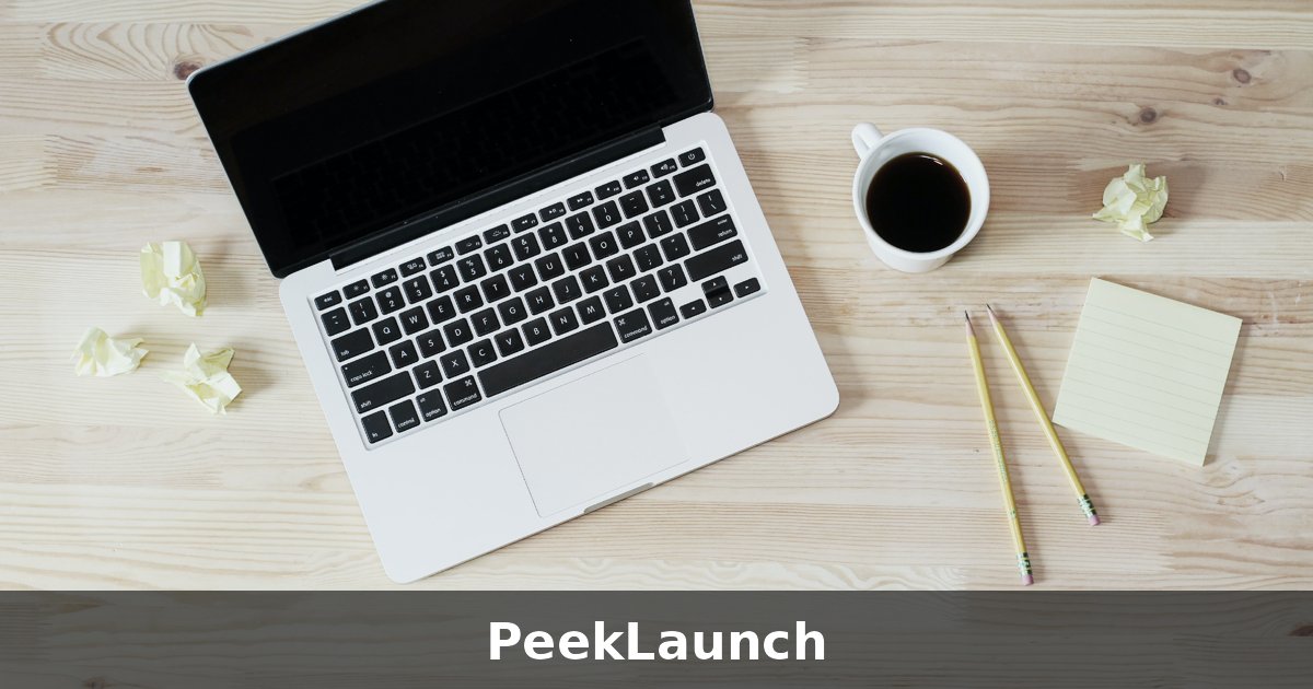 Laptop, coffee and notes on a wooden desk, with PeekLaunch text